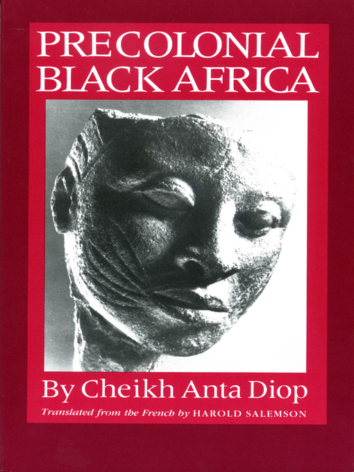 Title details for Precolonial Black Africa by Cheikh Anta Diop - Wait list